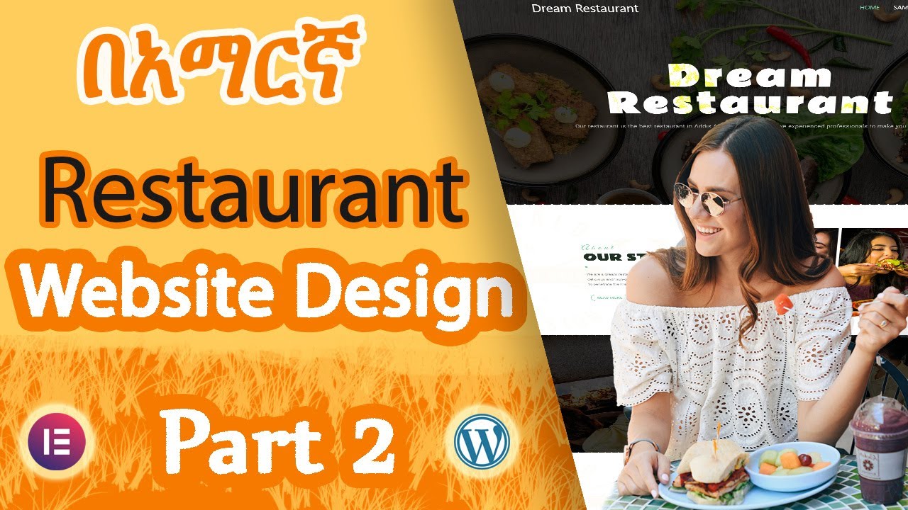 Create a Restaurant Website in Amharic(2021) | Elementor Tutorial | ዌብሳይት አሠራር | Ethio Design Part 2