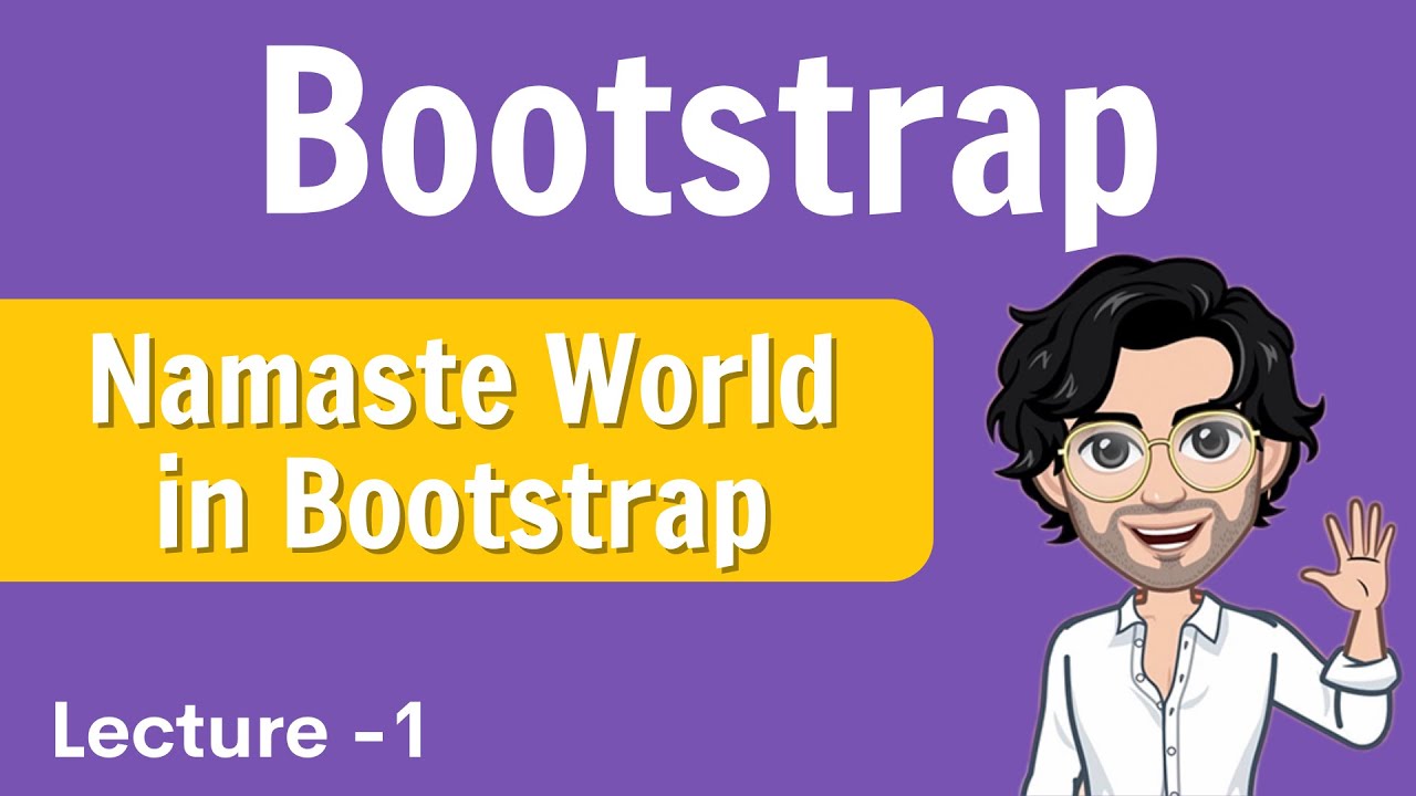 Namaste World in Bootstrap | Web Development Course