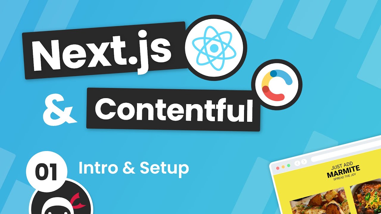 Next.js & Contentful Site Build Tutorial #1 - Intro & Setup