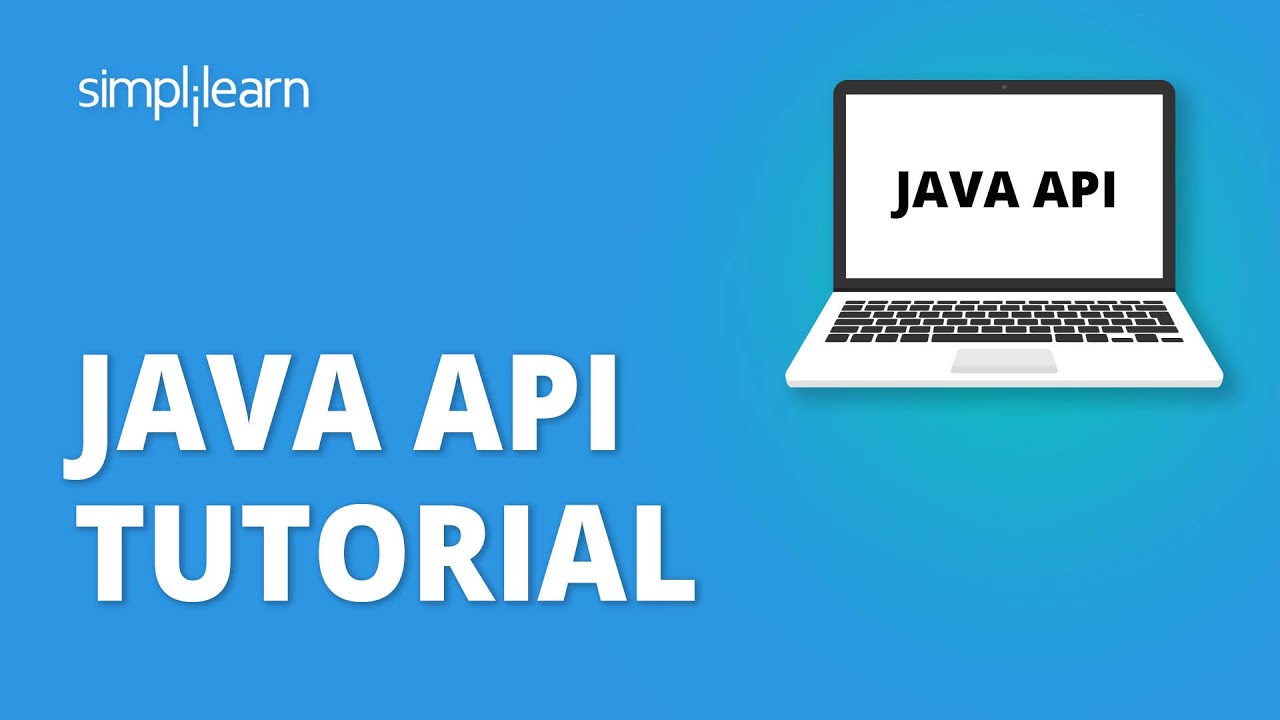 Java API Tutorial For Beginners | Java API For Restful Web Services | Java API Example | Simplilearn