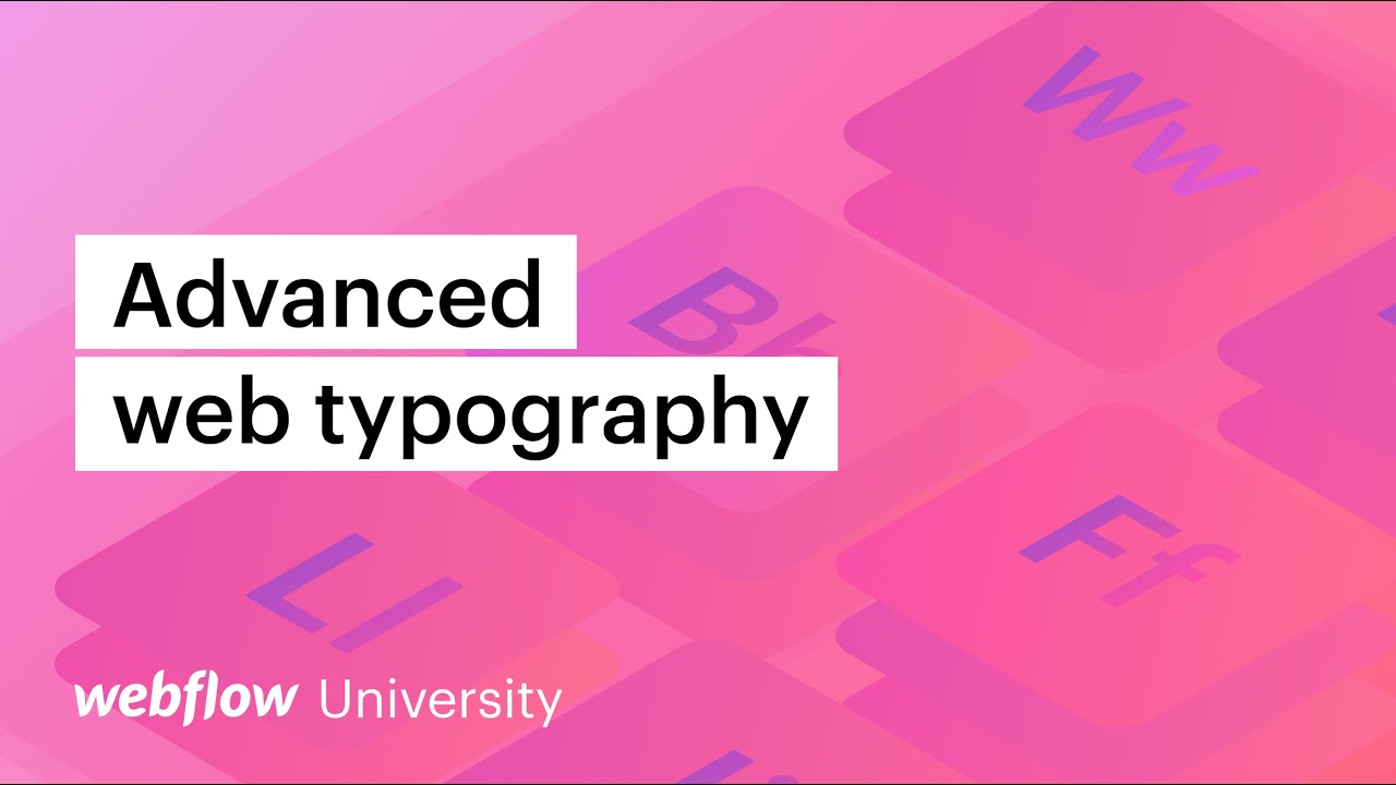 Advanced web typography (headings, text fills, inheritance, typography units) — web design tutorial