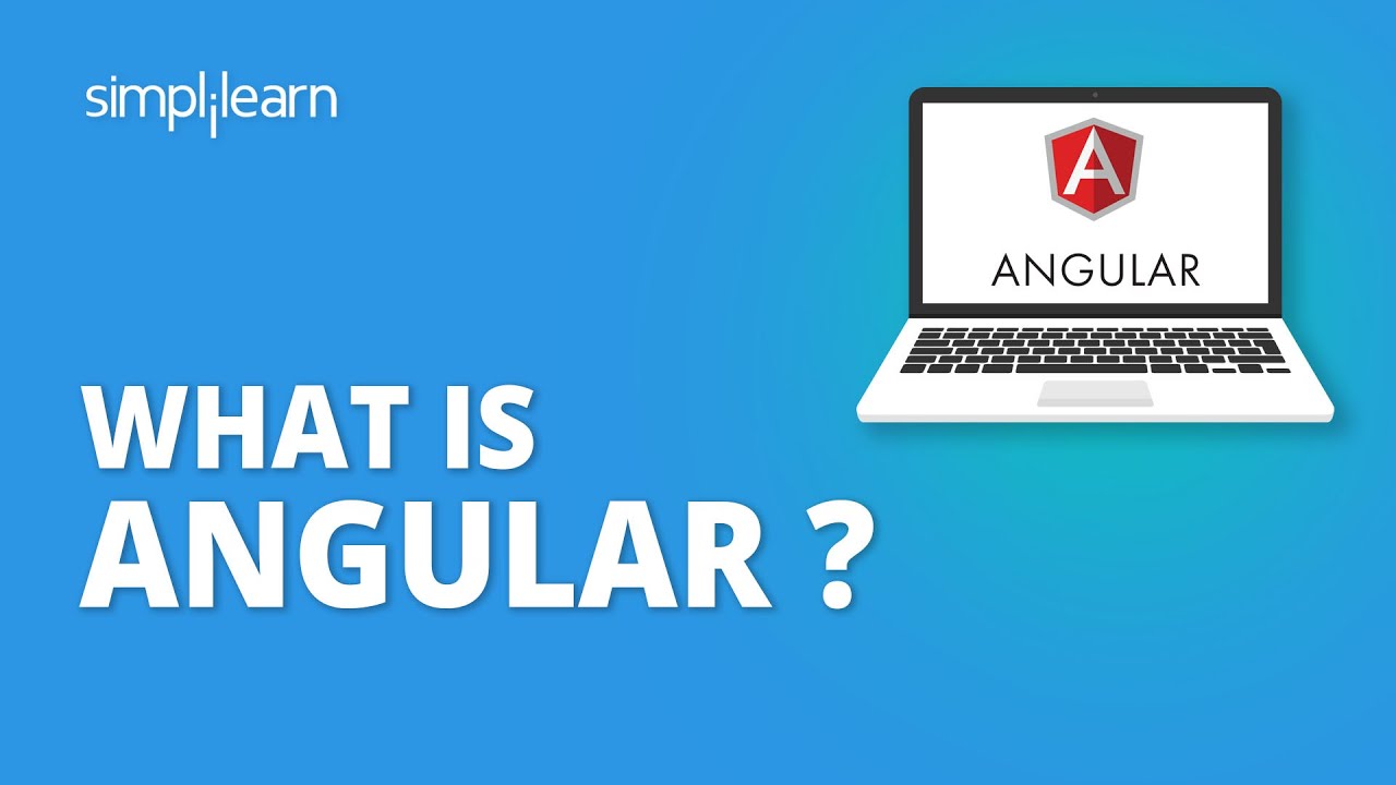 What is Angular? | What Is Angular, And How It Works? | Angular Tutorial For Beginners | Simplilearn