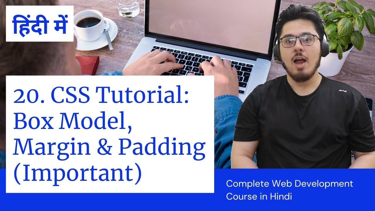 CSS Tutorial: CSS Box Model, Margin and Padding | Web Development Tutorials #20