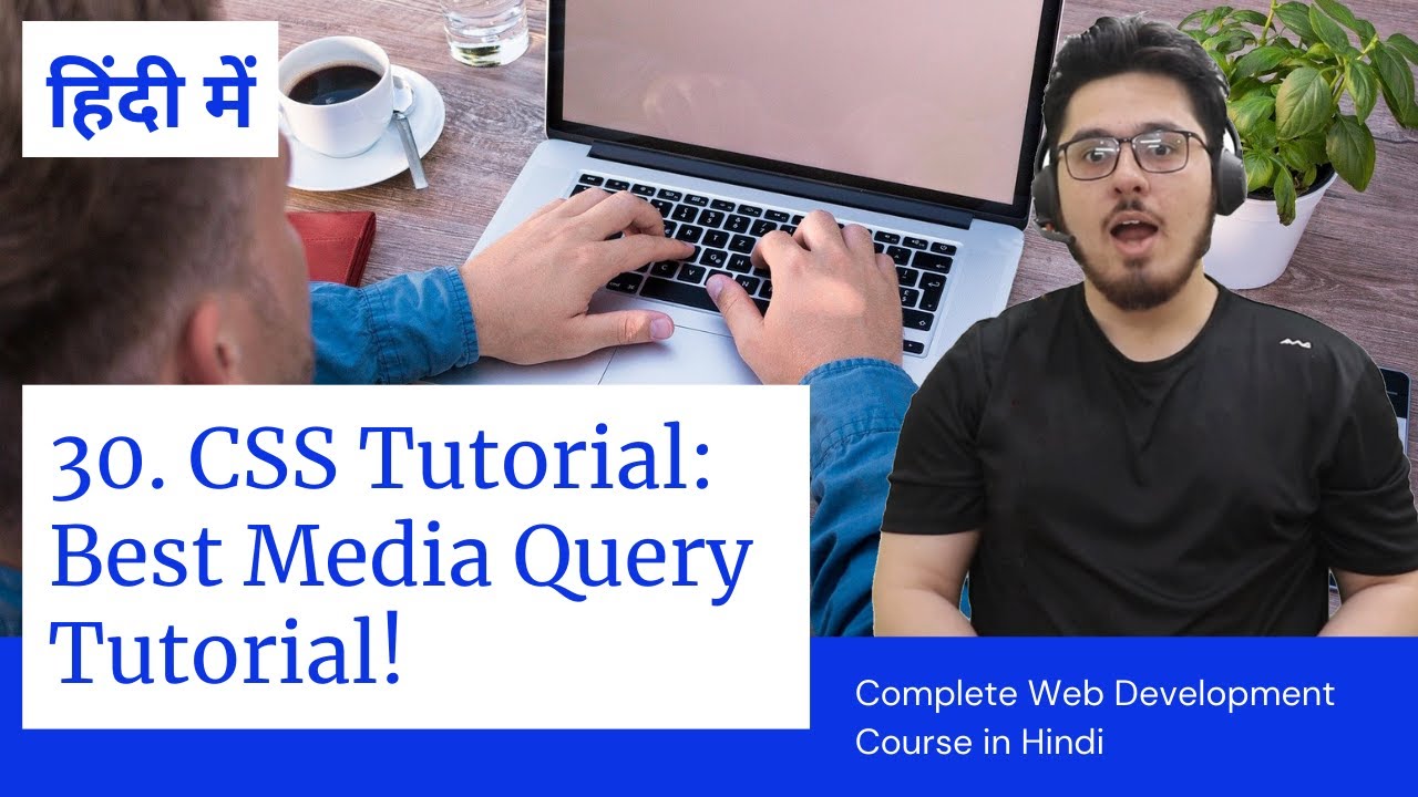 CSS Tutorial: Media Queries Explained | Web Development Tutorials #30