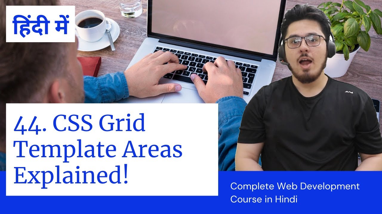 CSS Grid: Creating Layouts Using Grid Template Area | Web Development Tutorials #44