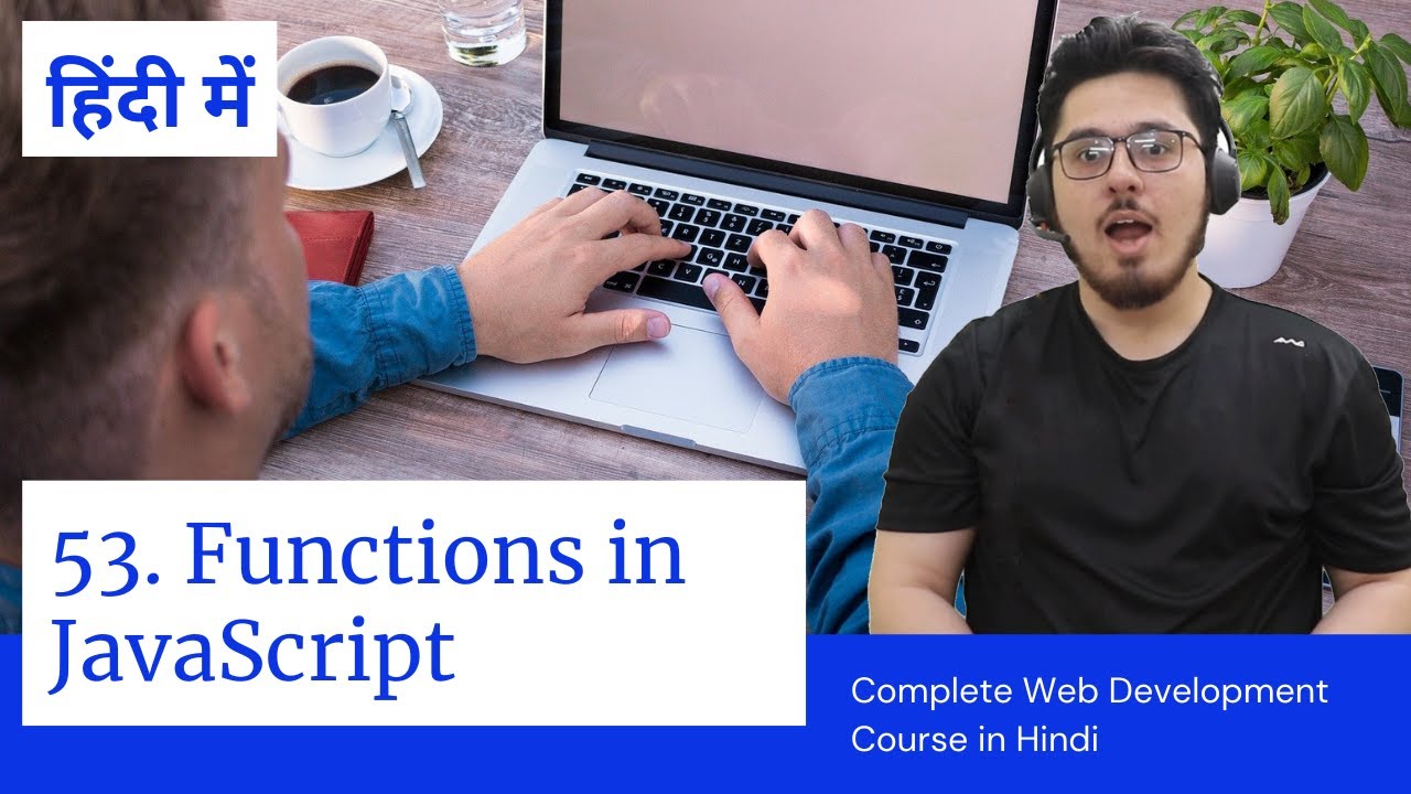 Functions in JavaScript | Web Development Tutorials #53