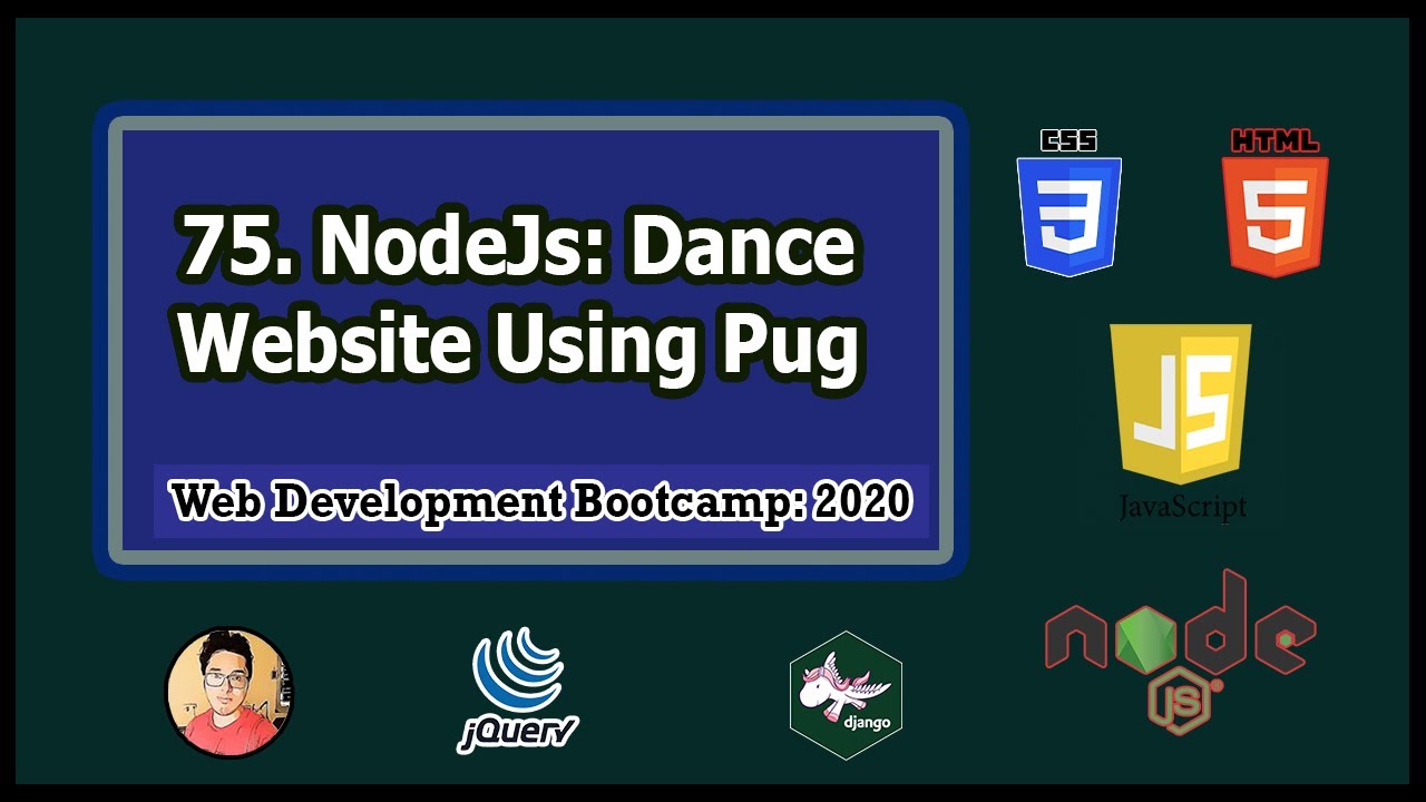 Backend Tutorial: Dance Website Using Pure Pug + NodeJs | Web Development Tutorials #75