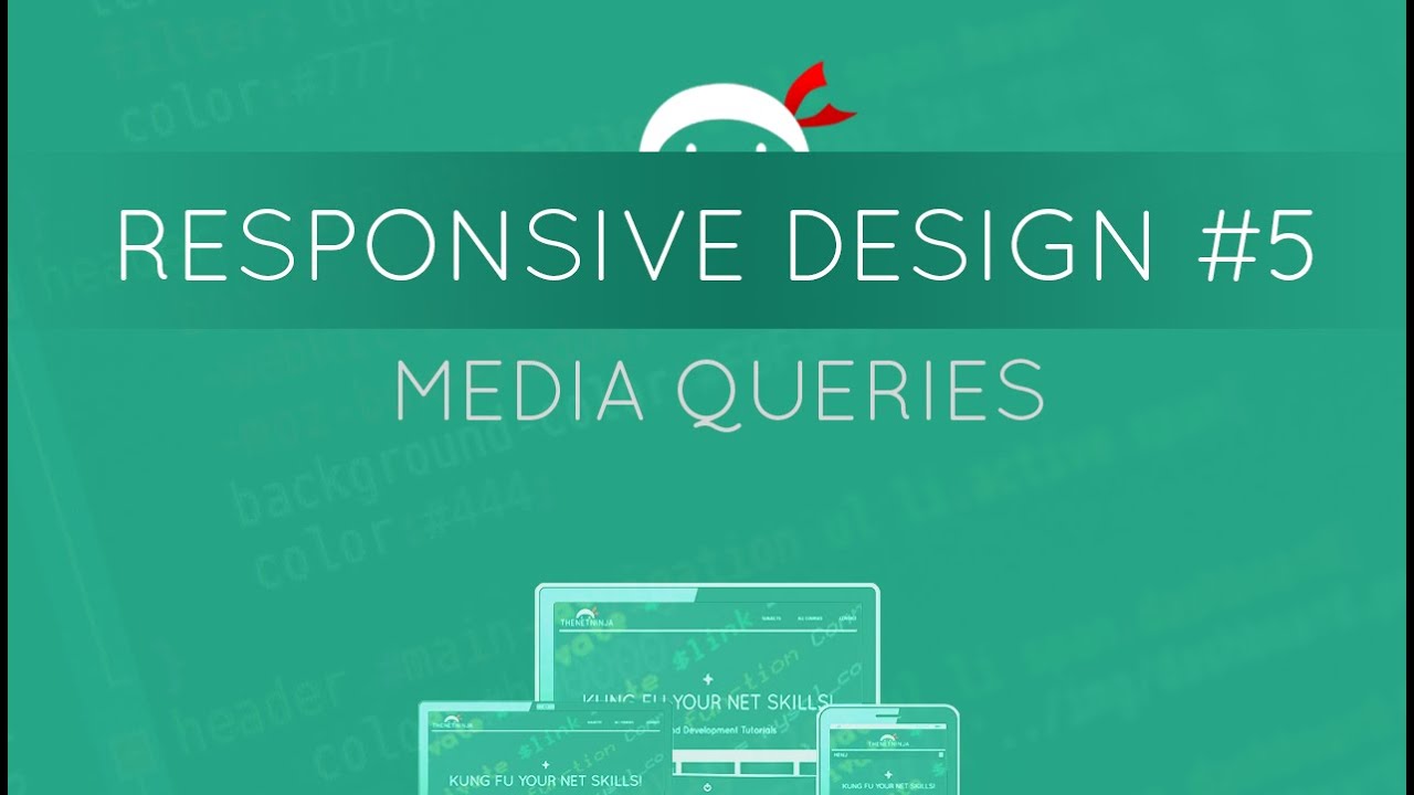 Responsive Web Design Tutorial #5 - Media Queries