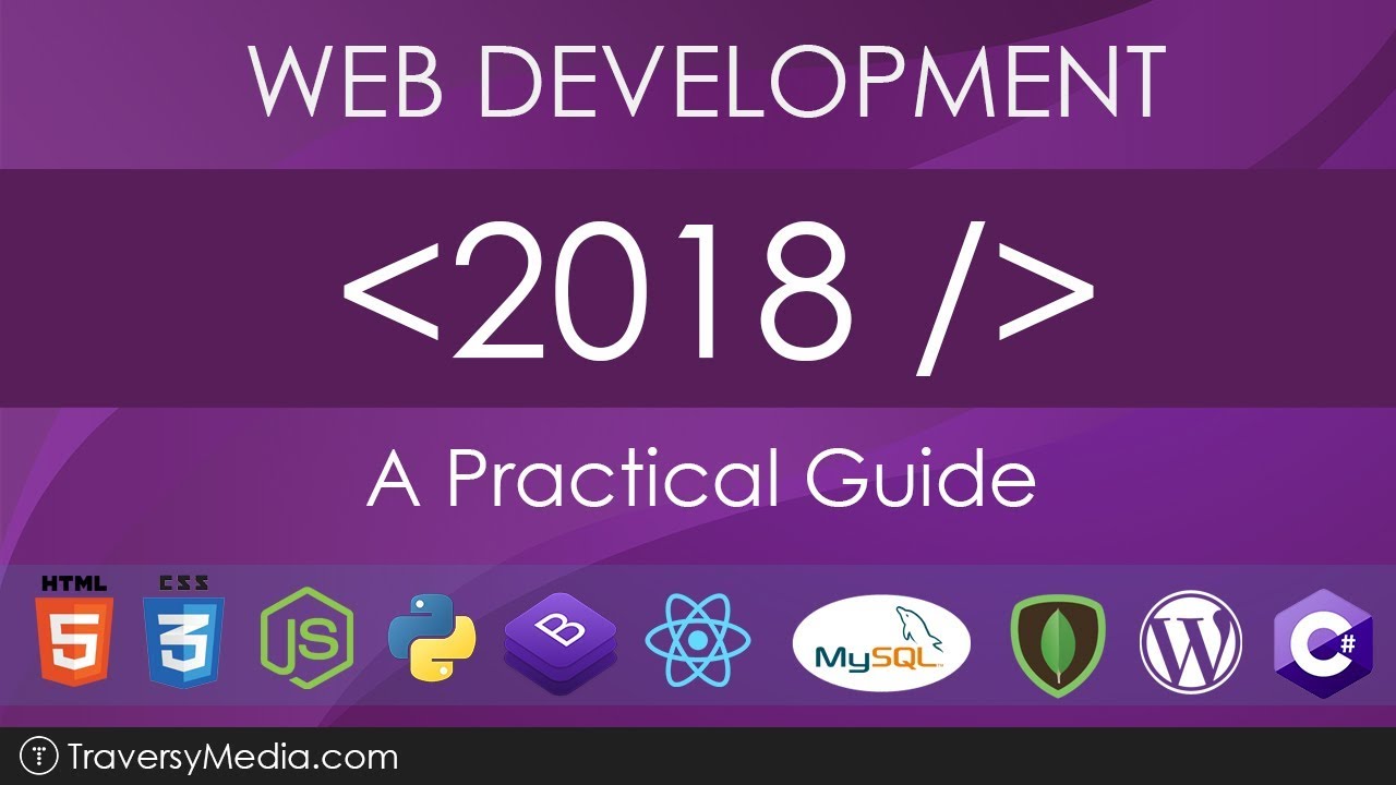 Web Development in 2018 - A Practical Guide